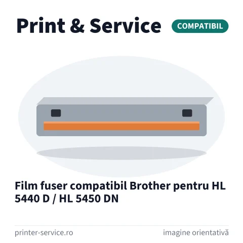 Film fuser compatibil Brother pentru HL 5440 D / HL 5450 DN