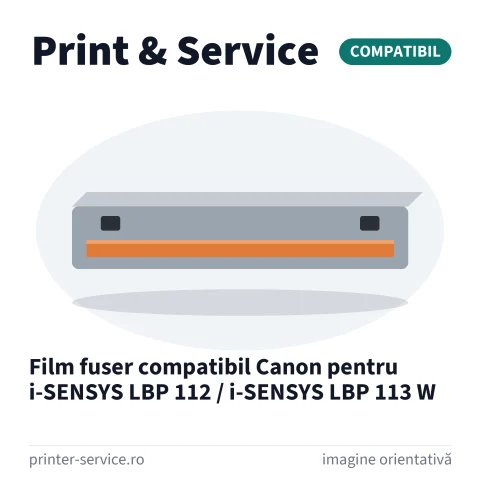 Film fuser compatibil Canon pentru i-SENSYS LBP 112 / i-SENSYS LBP 113 W