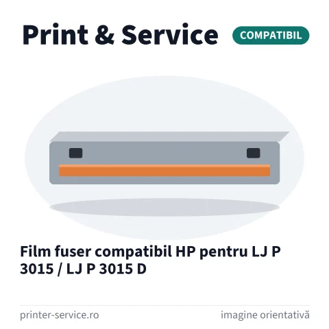 Film fuser compatibil HP pentru LJ P 3015 / LJ P 3015 D