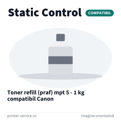 Toner refill (praf) mpt 5 - 1 kg compatibil Canon (Static Control)