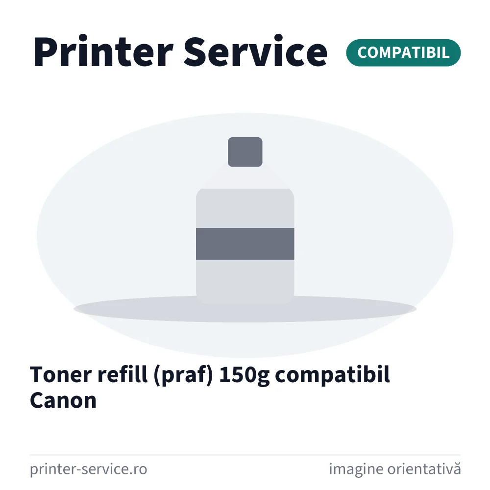 Toner refill (praf) 150g compatibil Canon